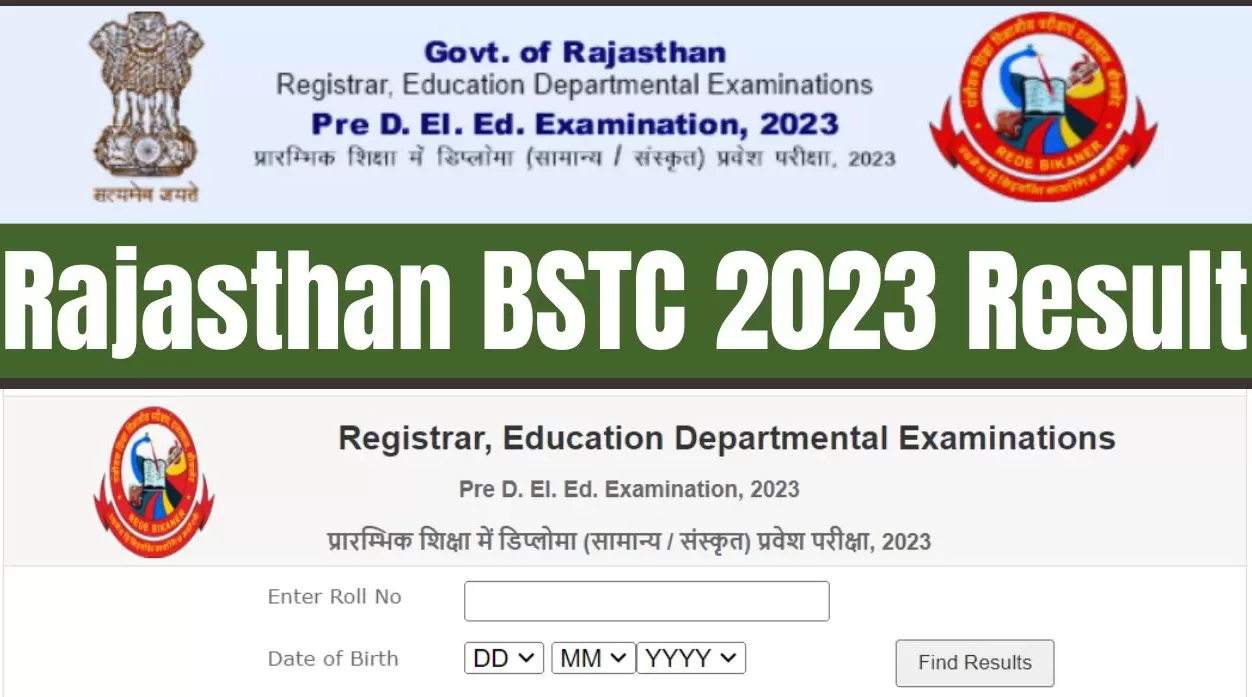 राजस्थान बीएसटीसी(BSTC) 2023 प्री डीएलएड के रिजल्ट जारी